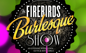 2x Tickets für The Firebirds Burlesque Show am 04.03.2027